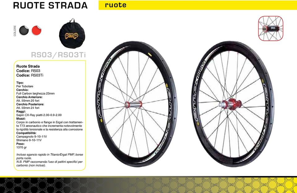 00 Mozzi: Corpo in carbonio e flange in Ergal con trattamento T73 areonautico che incrementa notevolmente la rigidità torsionale e la resistenza alla