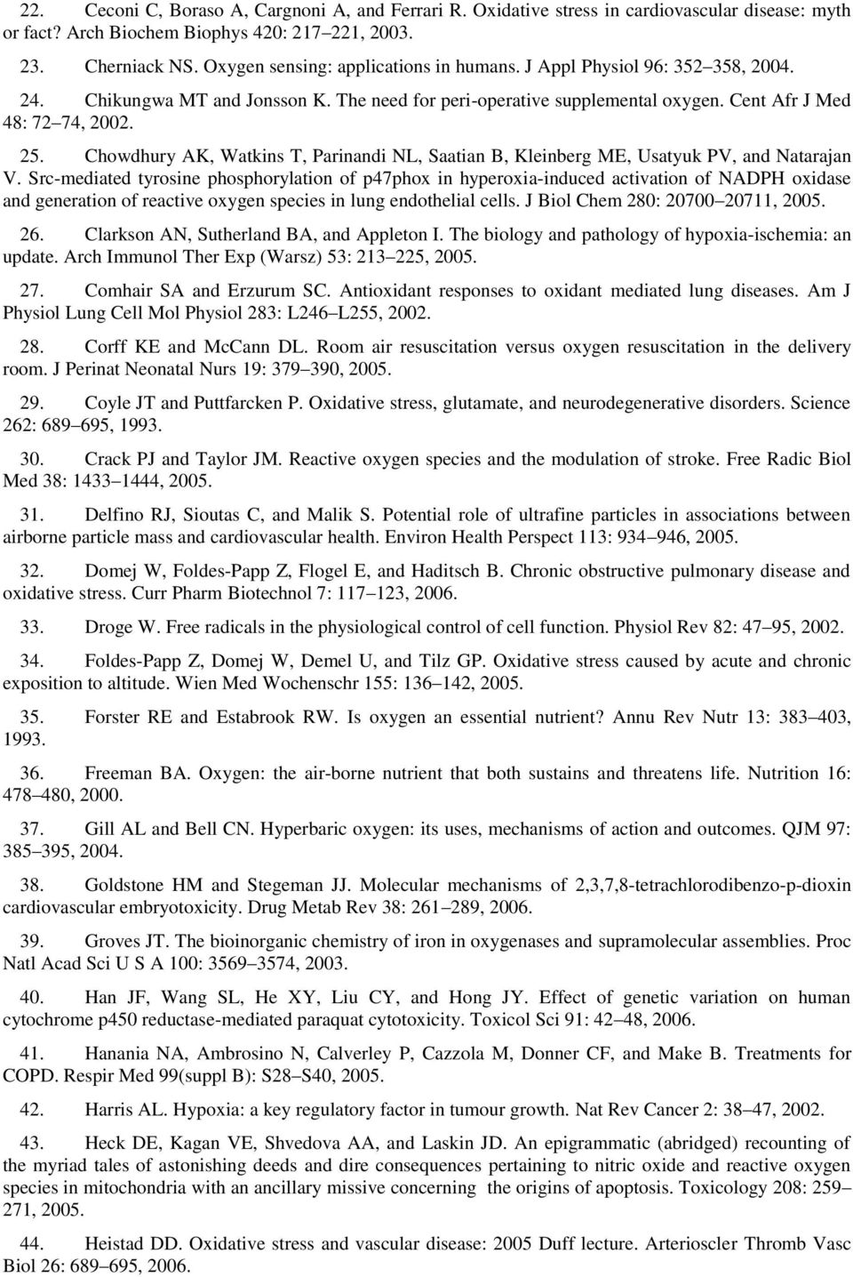 Chowdhury AK, Watkins T, Parinandi NL, Saatian B, Kleinberg ME, Usatyuk PV, and Natarajan V.