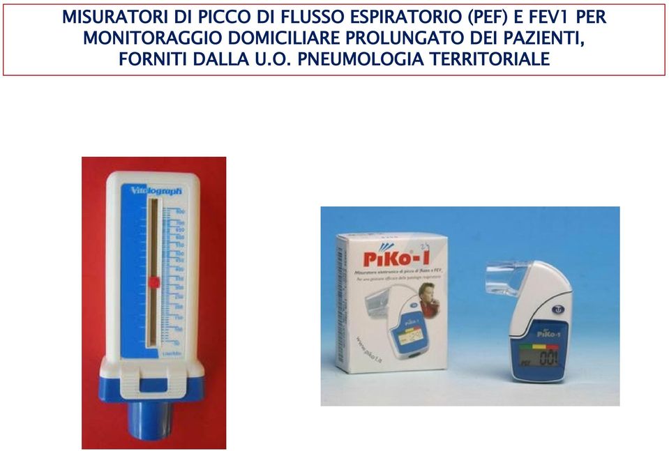 MONITORAGGIO DOMICILIARE PROLUNGATO