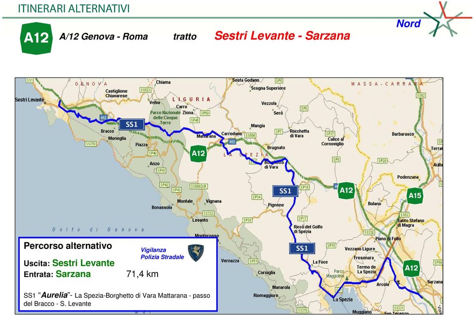 Stradale 71,4 km SS1 Aurelia - La Spezia-Borghetto