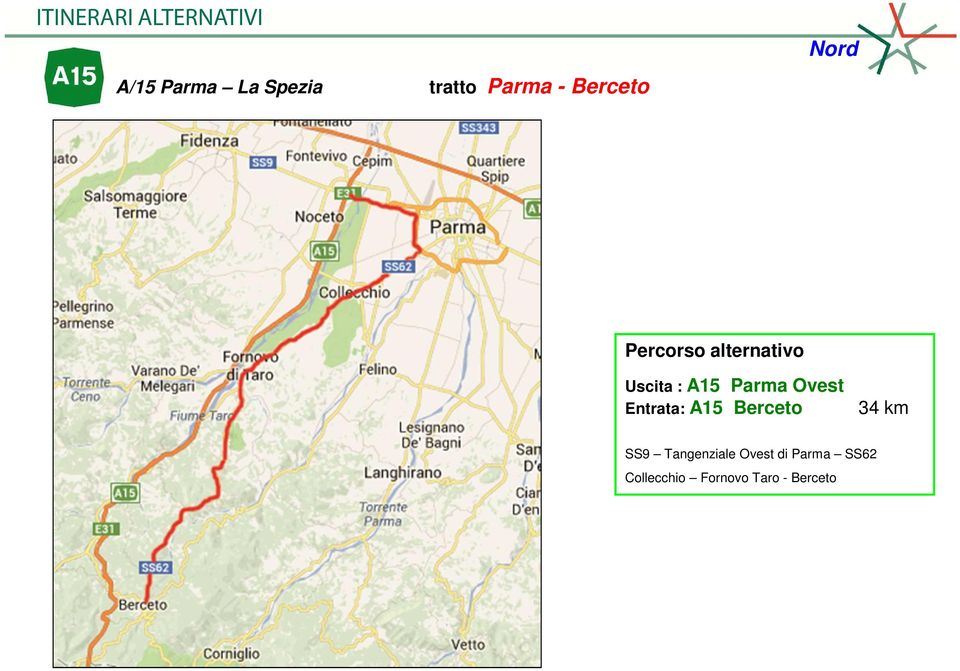 A15 Berceto 34 km SS9 Tangenziale Ovest