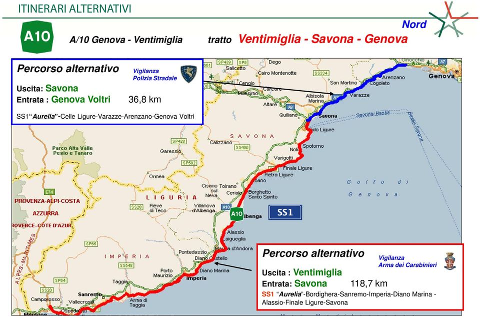 Ligure-Varazze-Arenzano-Genova Voltri Arma dei Carabinieri Uscita : Ventimiglia