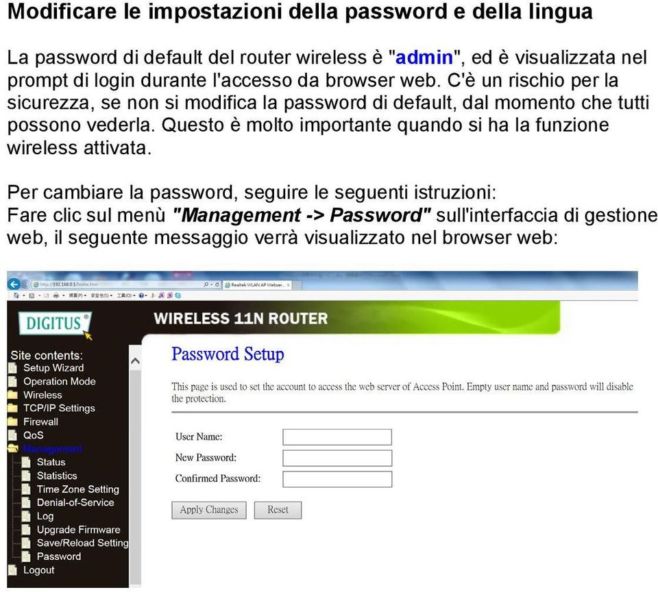 C'è un rischio per la sicurezza, se non si modifica la password di default, dal momento che tutti possono vederla.