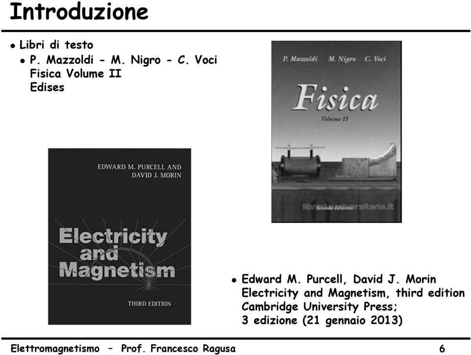 Morin Electricity and Magnetism, third edition Cambridge