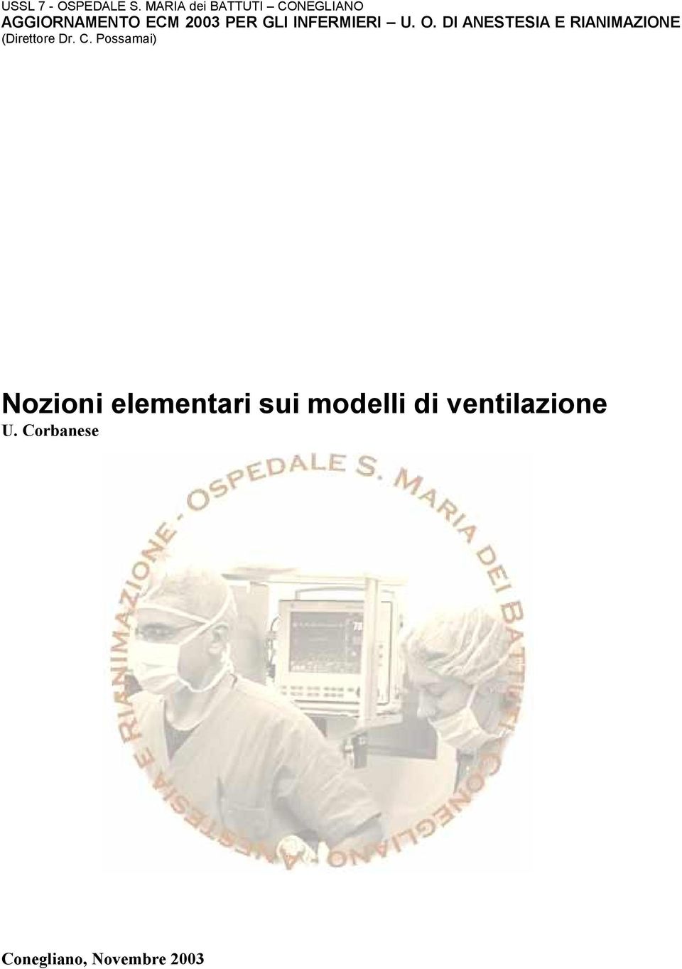 INFERMIERI U. O. DI ANESTESIA E RIANIMAZIONE (Direttore Dr.