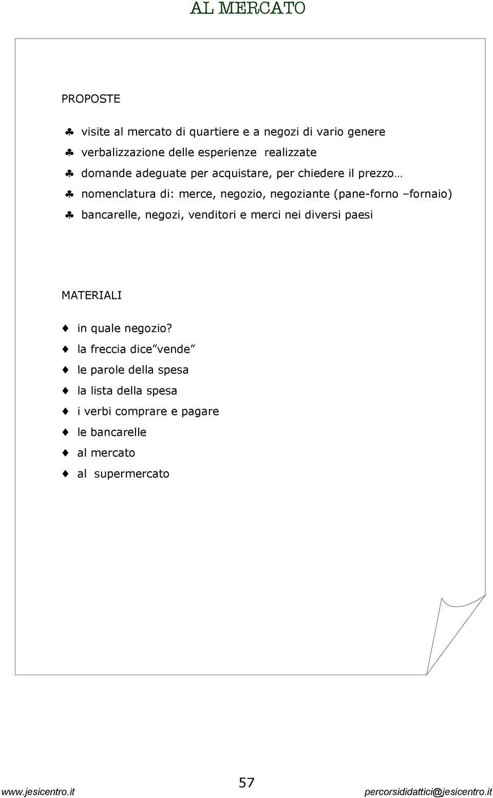 (pane-forno fornaio) bancarelle, negozi, venditori e merci nei diversi paesi MATERIALI in quale negozio?