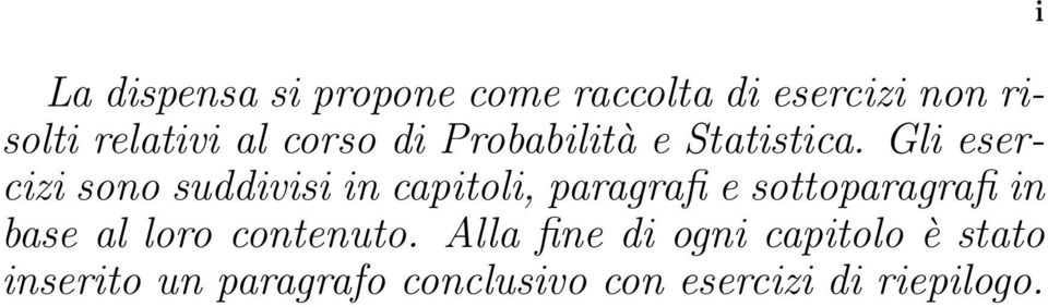 Gli esercizi sono suddivisi in capitoli, paragrafi e sottoparagrafi in