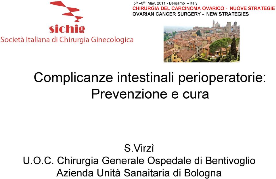 intestinali perioperatorie: Prevenzione e cura S.Virzì U.O.C.