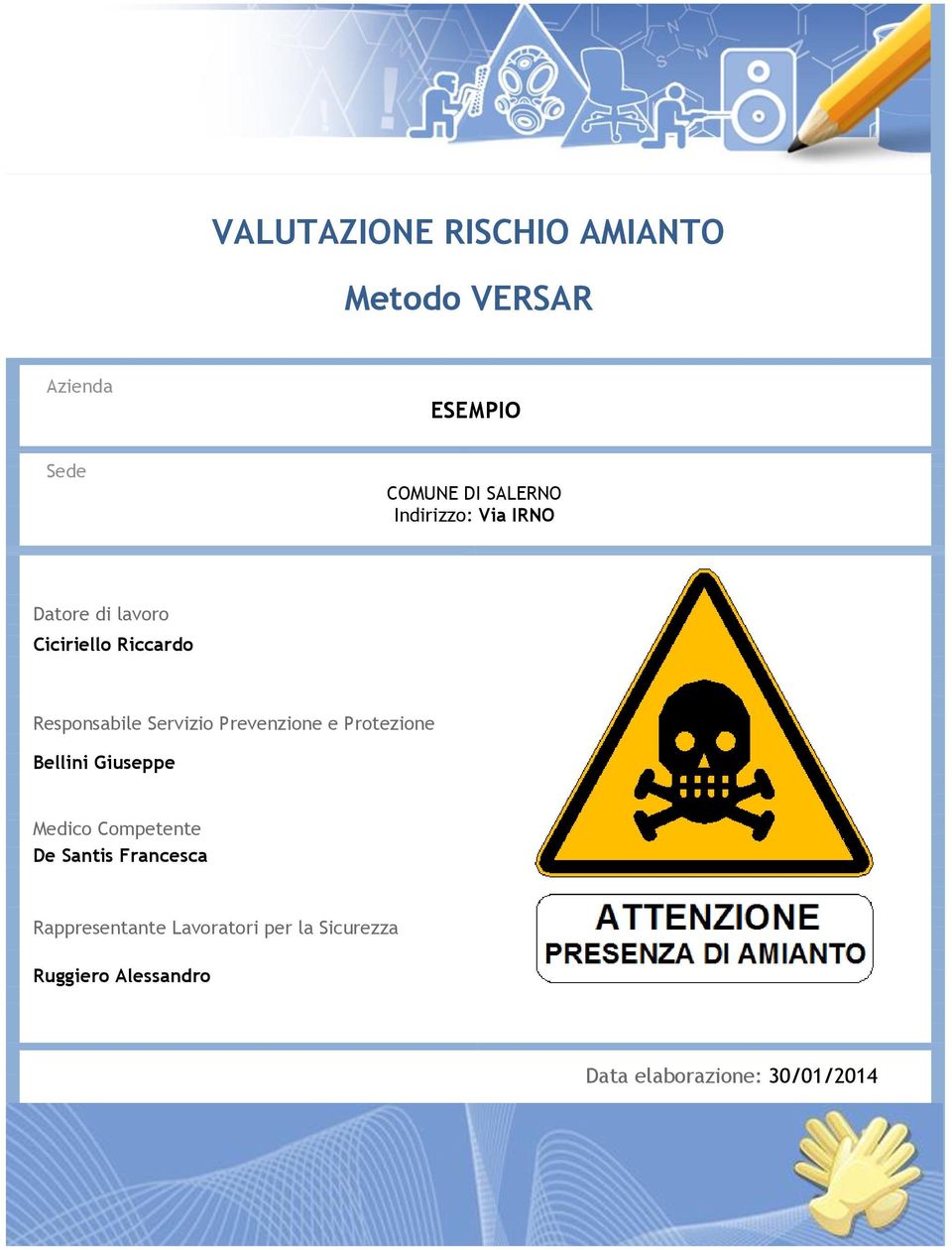 Prevenzione e Protezione Bellini Giuseppe Medico Competente De Santis Francesca