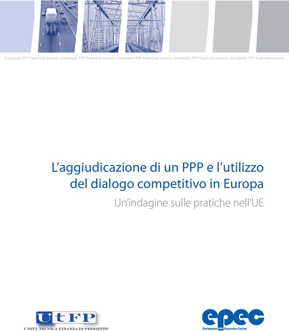 del dialogo competitivo in Europa Un indagine sulle