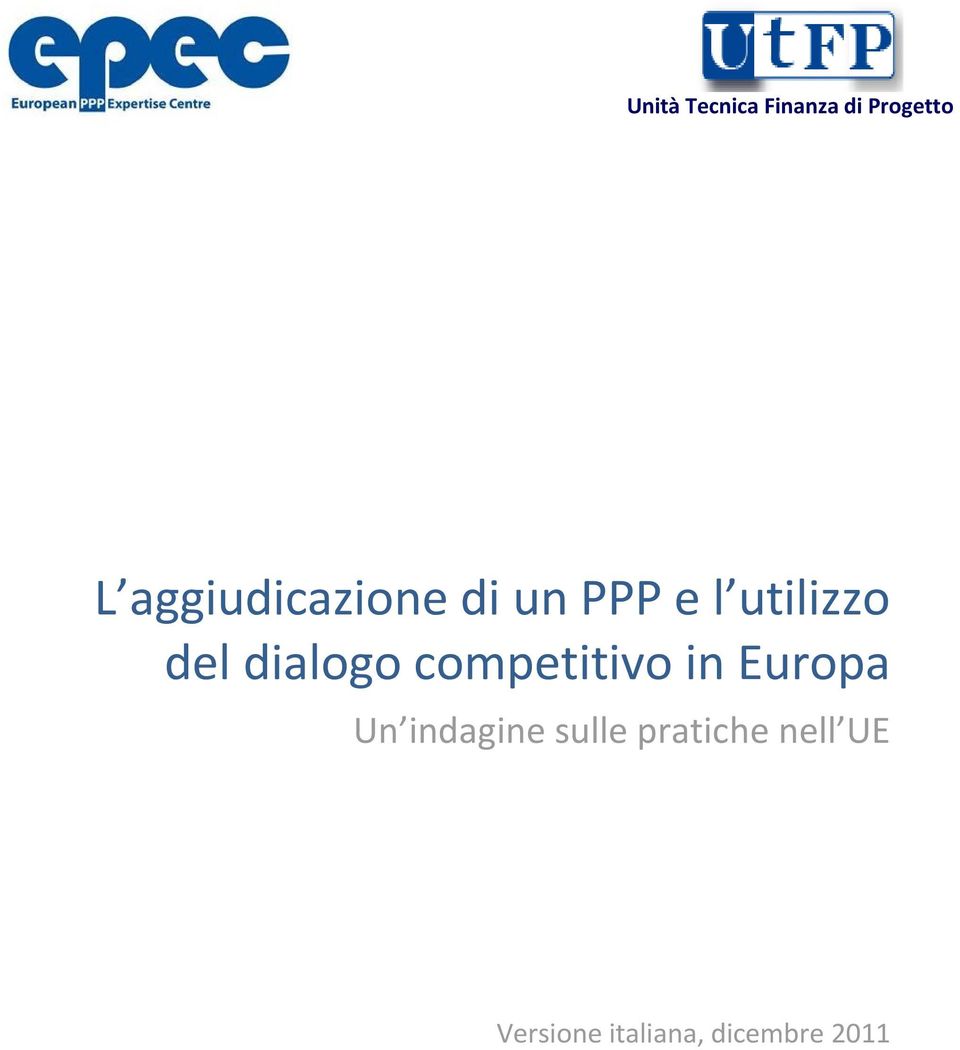 dialogo competitivo in Europa Un indagine