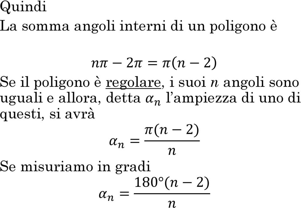 uguali e allora, detta α n l ampiezza di uno di questi,