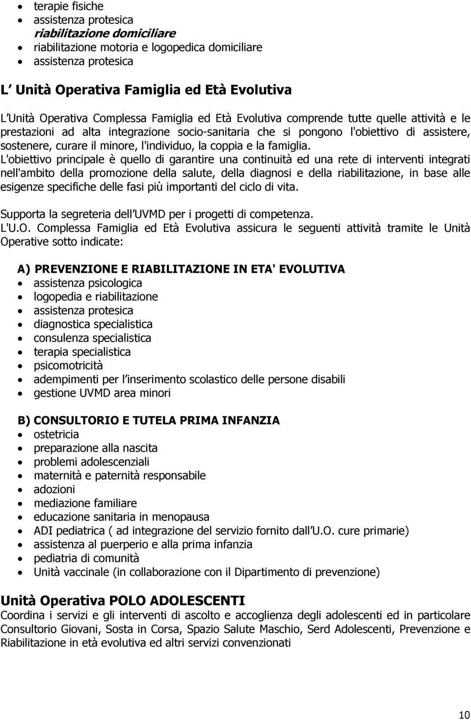 l'individuo, la coppia e la famiglia.