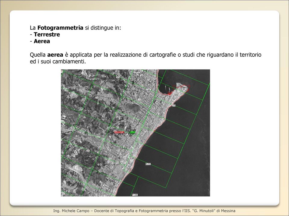 per la realizzazione di cartografie o studi