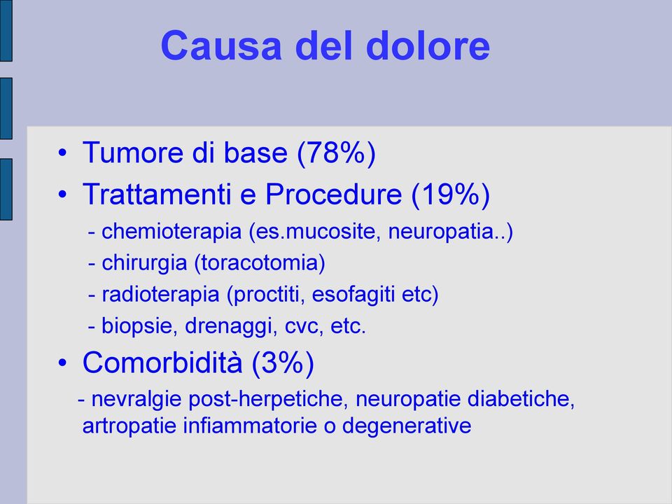 .) ( toracotomia ) - chirurgia ( etc - radioterapia (proctiti, esofagiti -