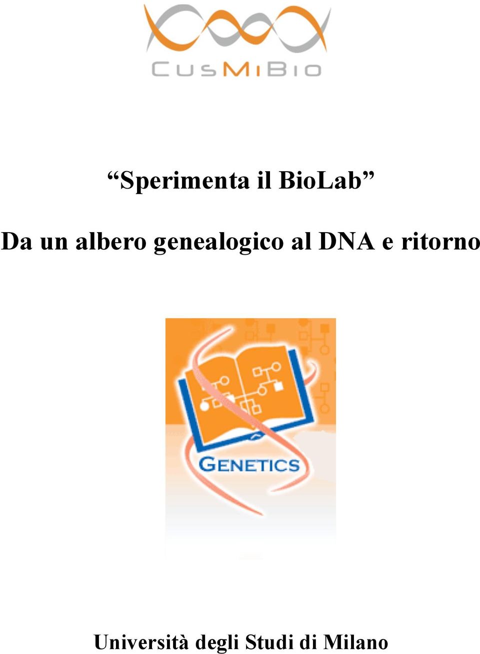 al DNA e ritorno