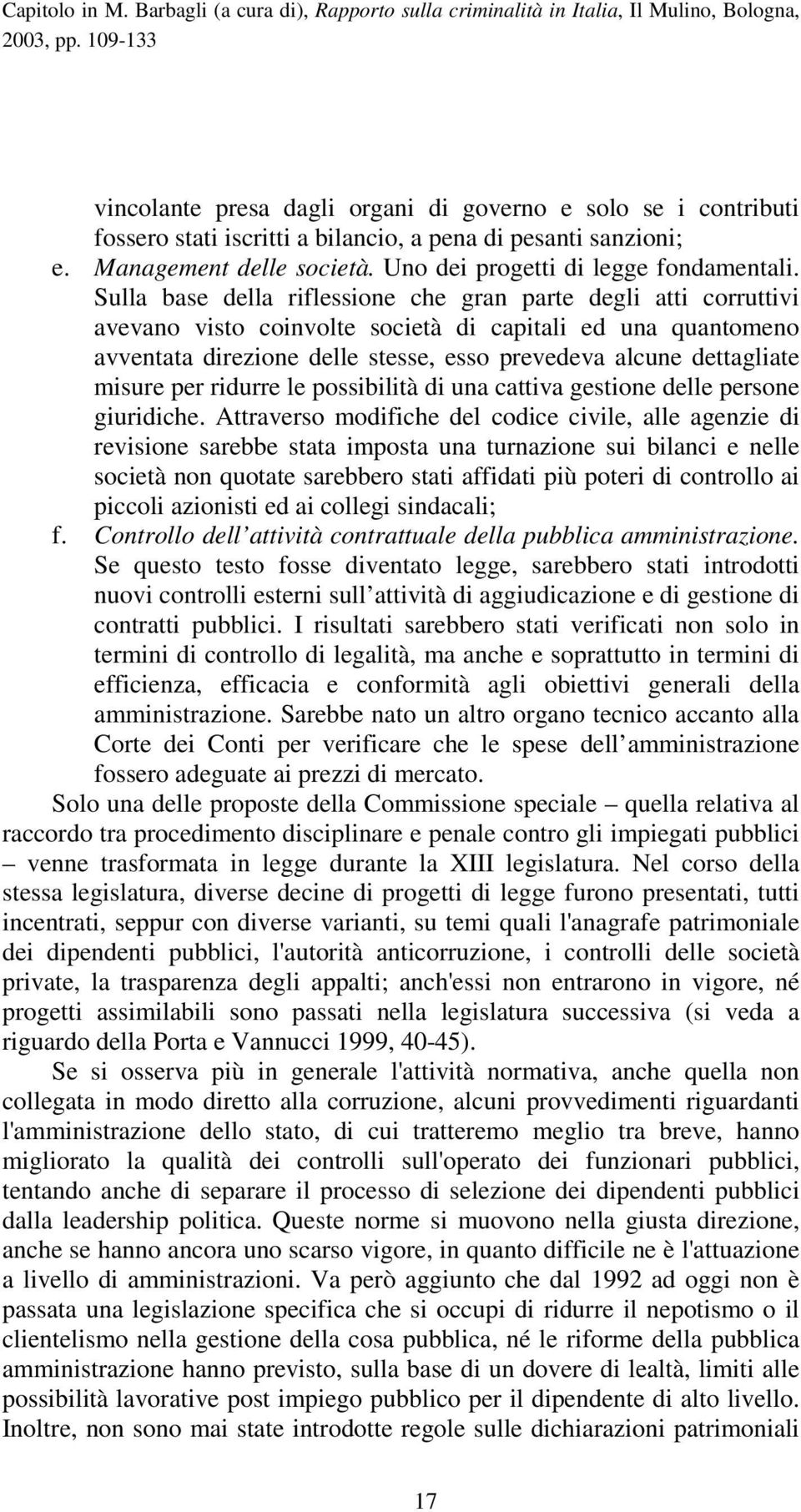 misure per ridurre le possibilità di una cattiva gestione delle persone giuridiche.