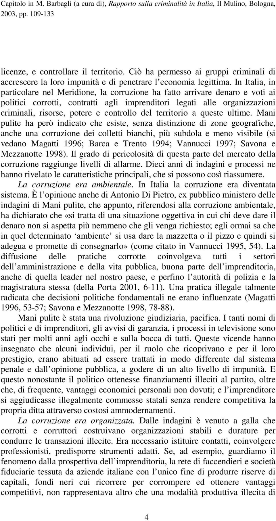 controllo del territorio a queste ultime.