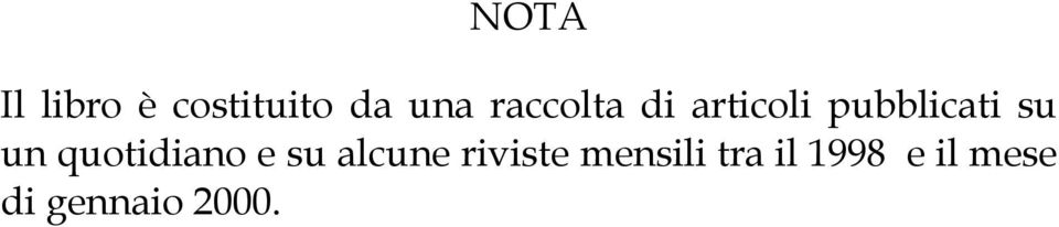 quotidiano e su alcune riviste