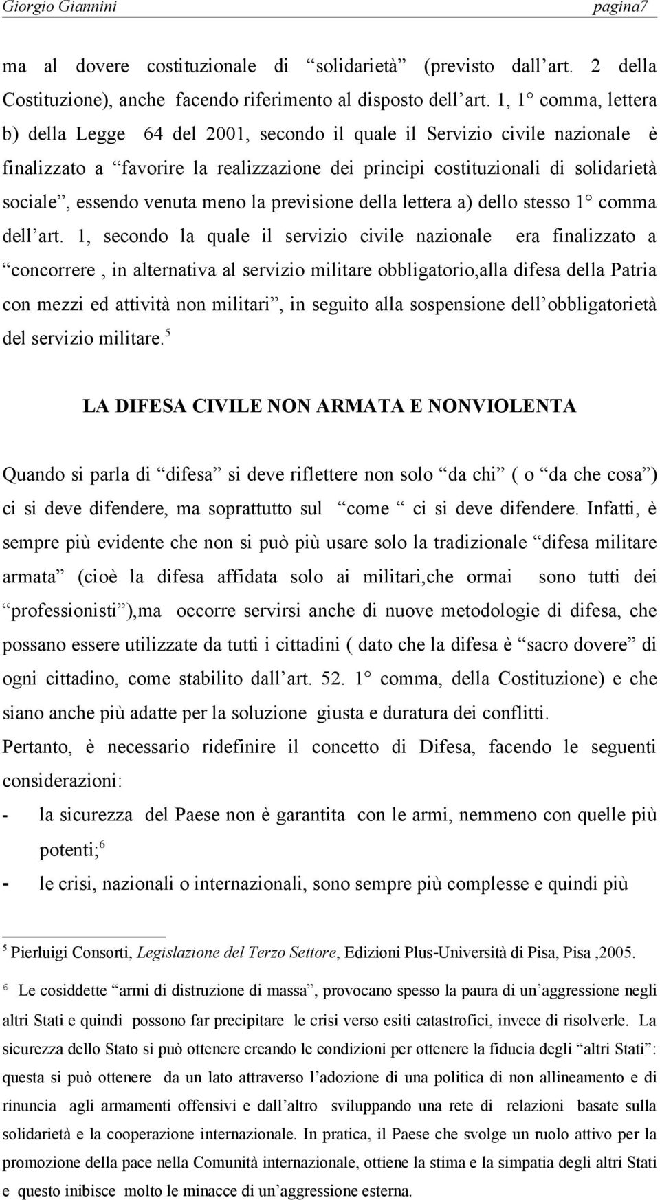 venuta meno la previsione della lettera a) dello stesso 1 comma dell art.