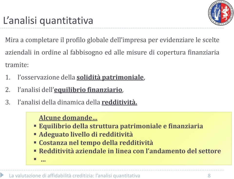 l analisi della dinamica della redditività.