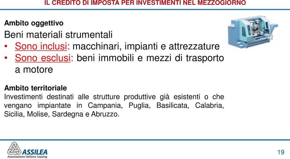 a motore Ambito territoriale Investimenti destinati alle strutture produttive già esistenti o che