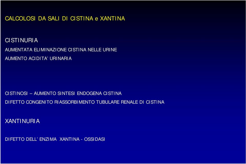 AUMENTO SINTESI ENDOGENA CISTINA DIFETTO CONGENITO RIASSORBIMENTO