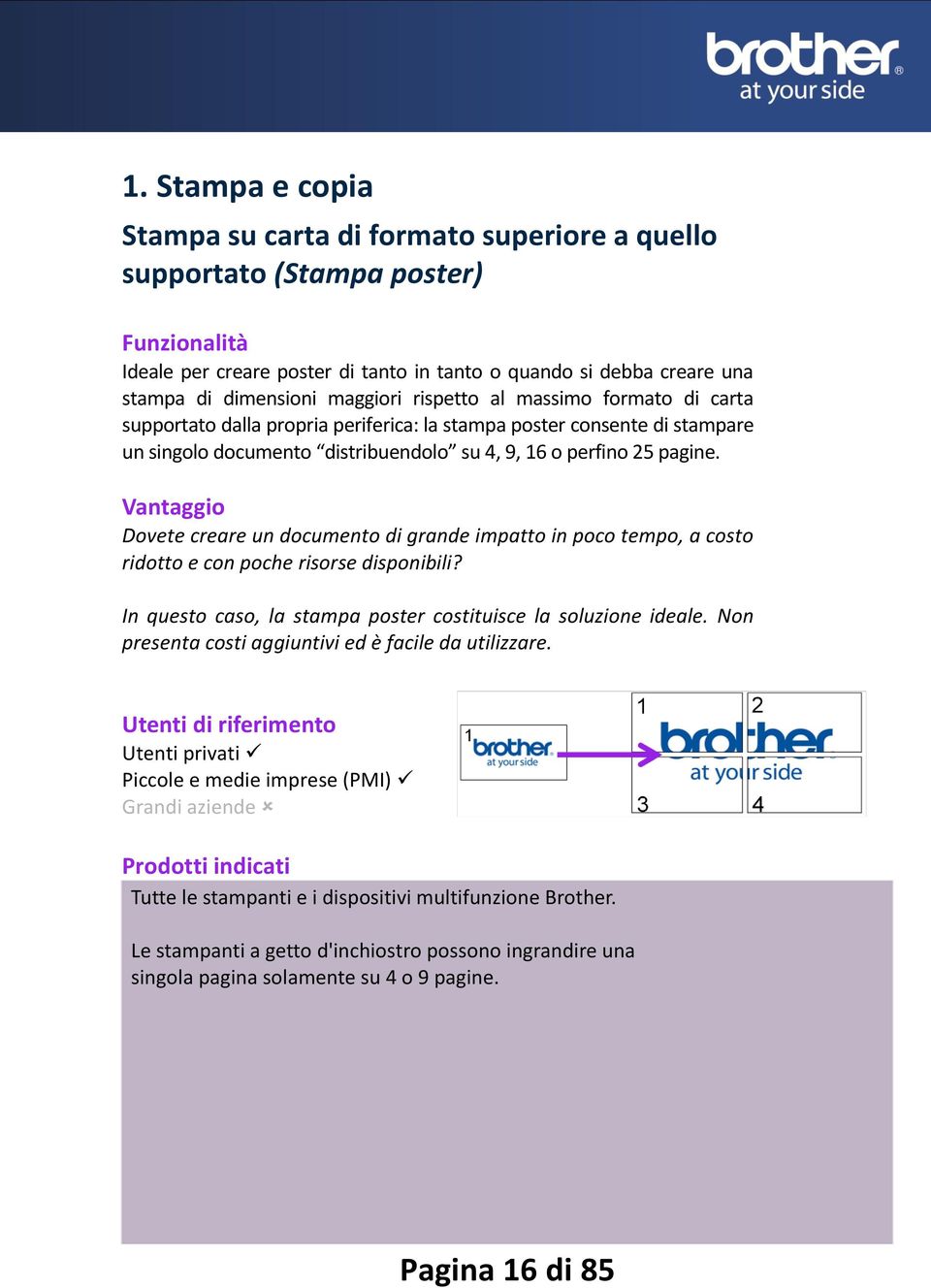 Dovete creare un documento di grande impatto in poco tempo, a costo ridotto e con poche risorse disponibili? In questo caso, la stampa poster costituisce la soluzione ideale.