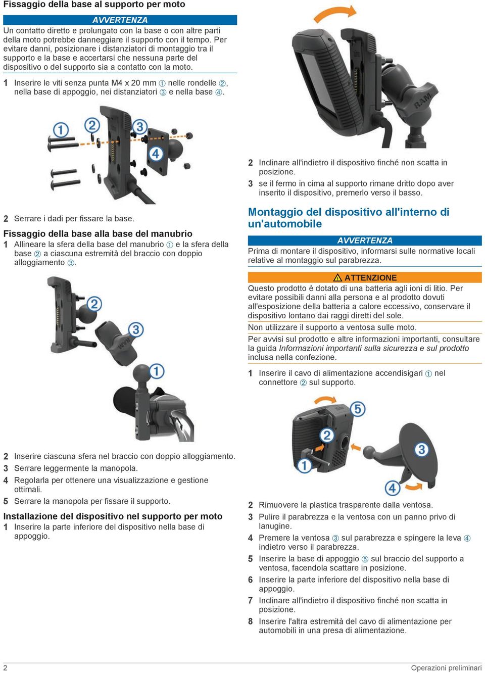 1 Inserire le viti senza punta M4 x 20 mm À nelle rondelle Á, nella base di appoggio, nei distanziatori Â e nella base Ã. 2 Inclinare all'indietro il dispositivo finché non scatta in posizione.