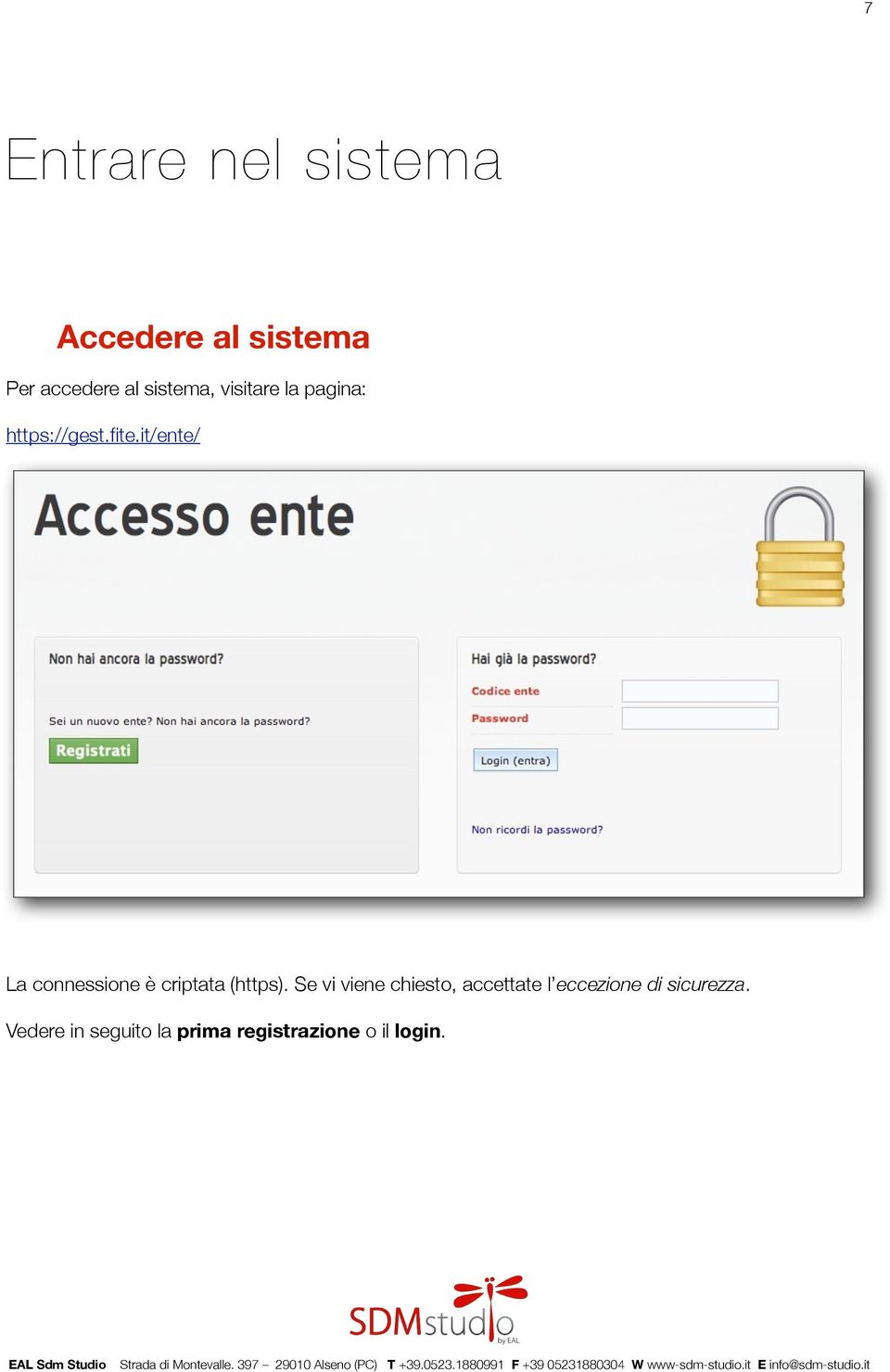it/ente/ La connessione è criptata (https).