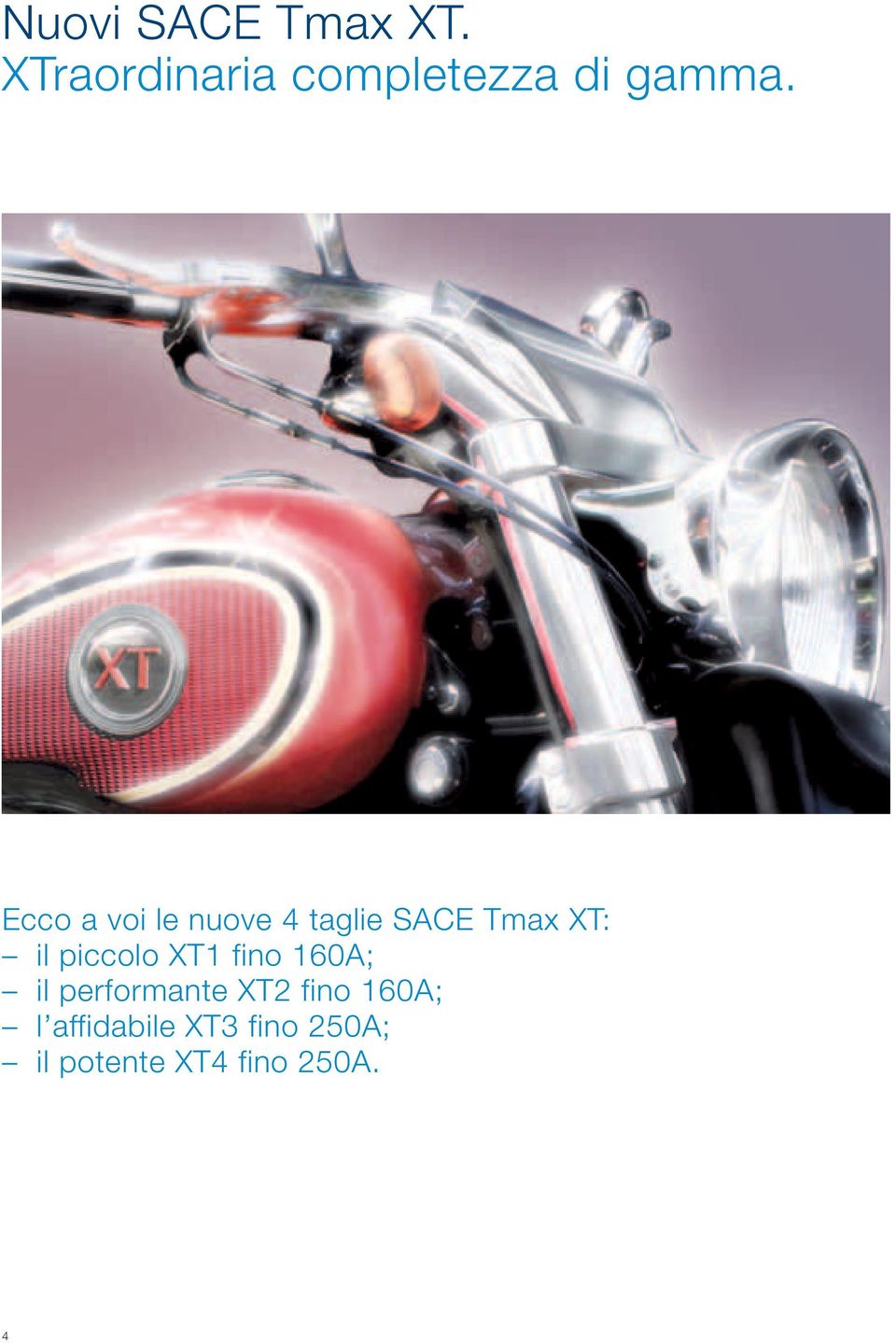 Ecco a voi le nuove 4 taglie SACE Tmax XT: il