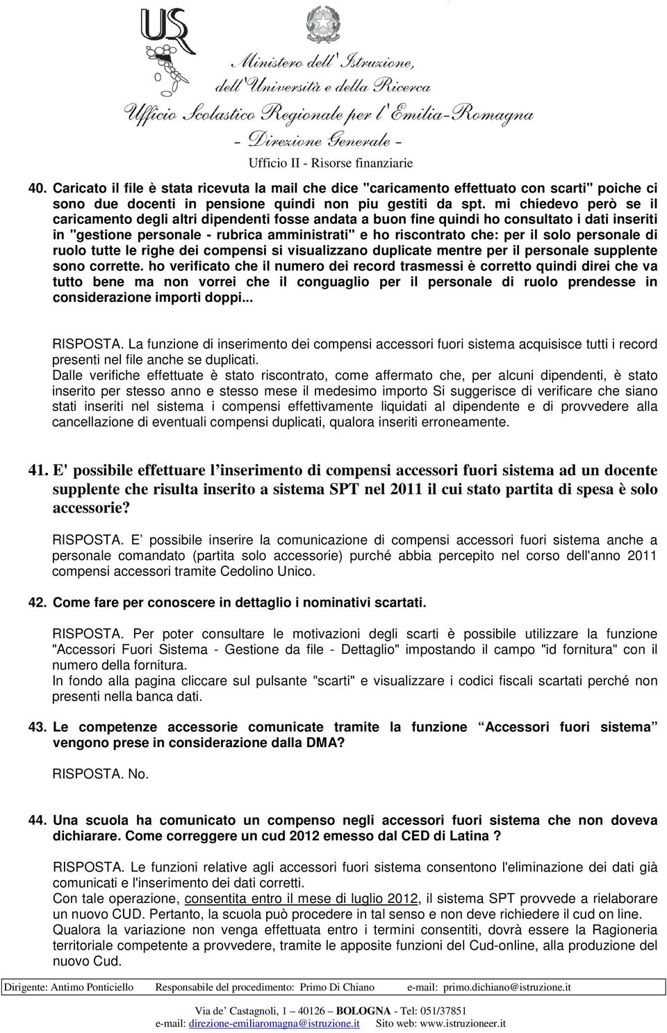 solo personale di ruolo tutte le righe dei compensi si visualizzano duplicate mentre per il personale supplente sono corrette.