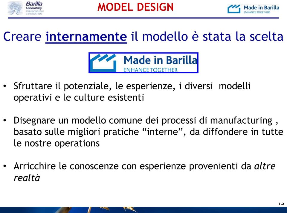 dei processi di manufacturing, basato sulle migliori pratiche interne, da diffondere in