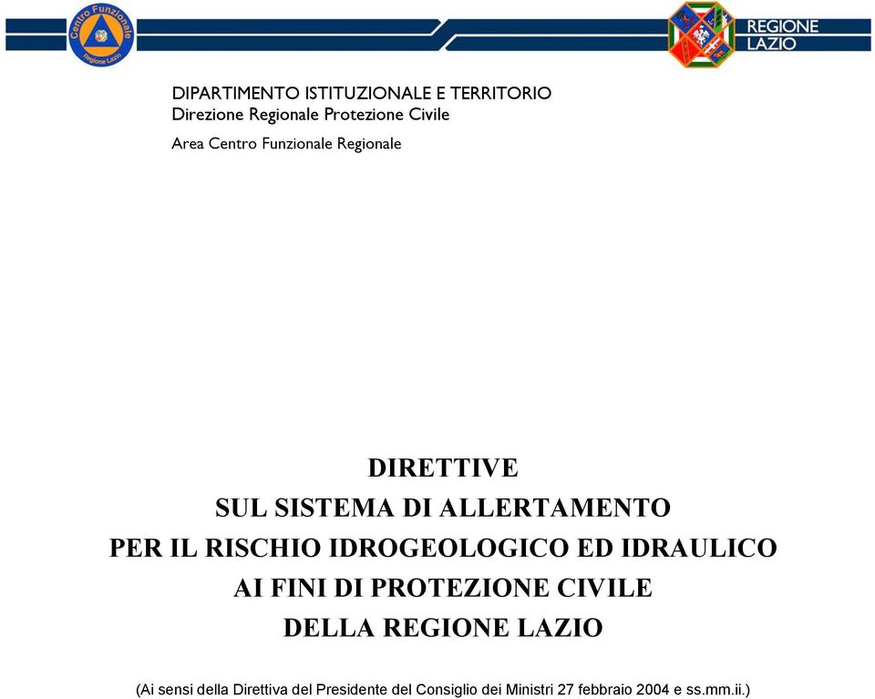 IDROGEOLOGICO ED IDRAULICO AI FINI DI PROTEZIONE CIVILE DELLA REGIONE LAZIO (Ai