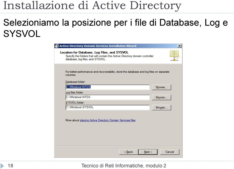 file di Database, Log e SYSVOL 18