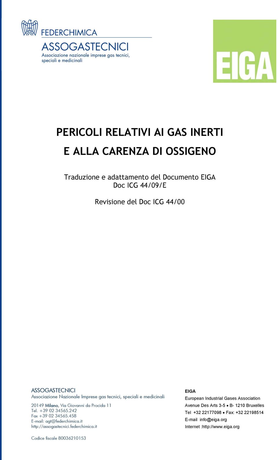 +39 02 34565.242 Fax +39 02 34565.458 E-mail: agt@federchimica.