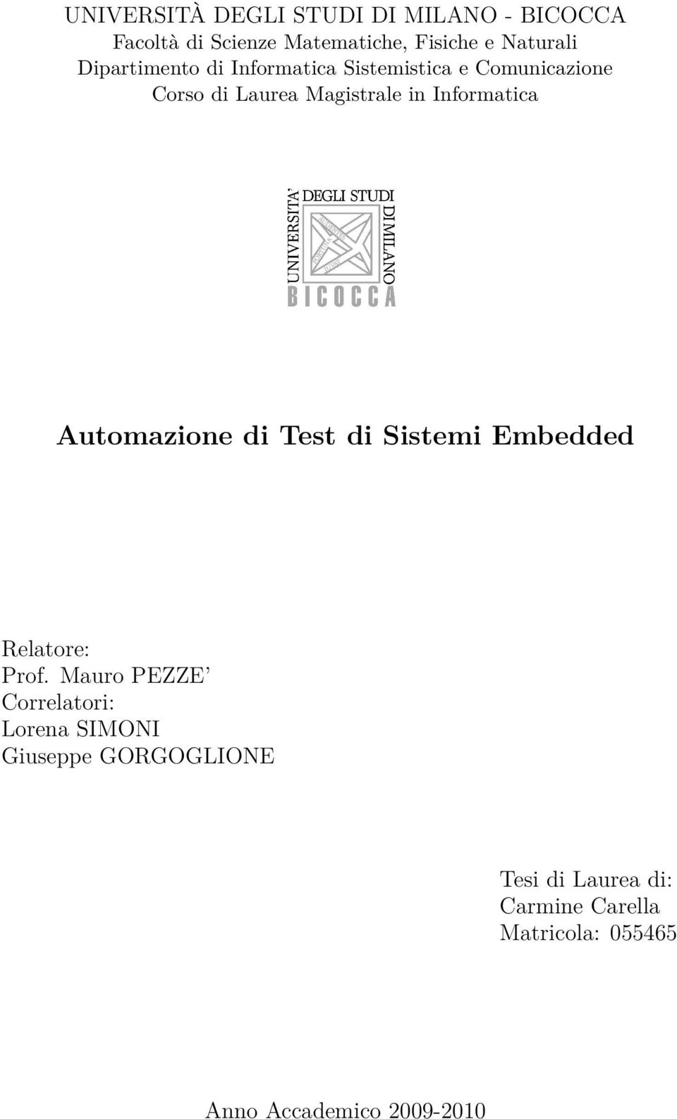 Informatica Automazione di Test di Sistemi Embedded Relatore: Prof.
