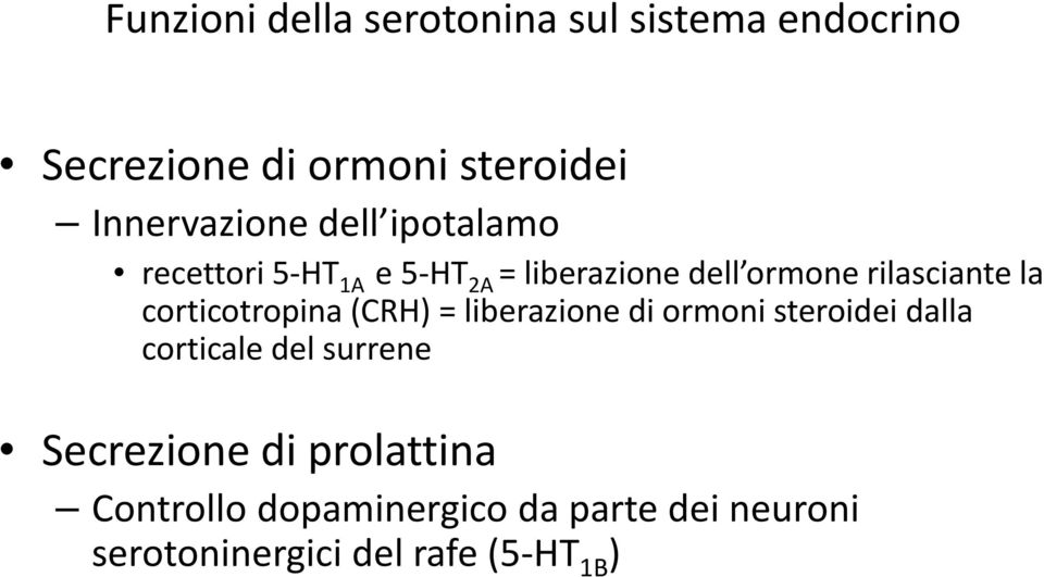 rilasciante la corticotropina (CRH) = liberazione di ormoni steroidei dalla corticale del