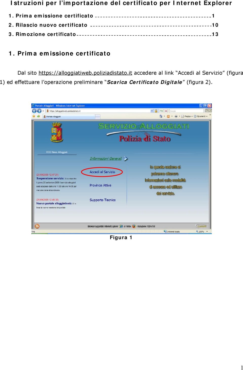 Prima emissione certificato Dal sito https://alloggiatiweb.poliziadistato.