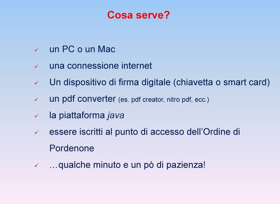 digitale (chiavetta o smart card) un pdf converter (es.