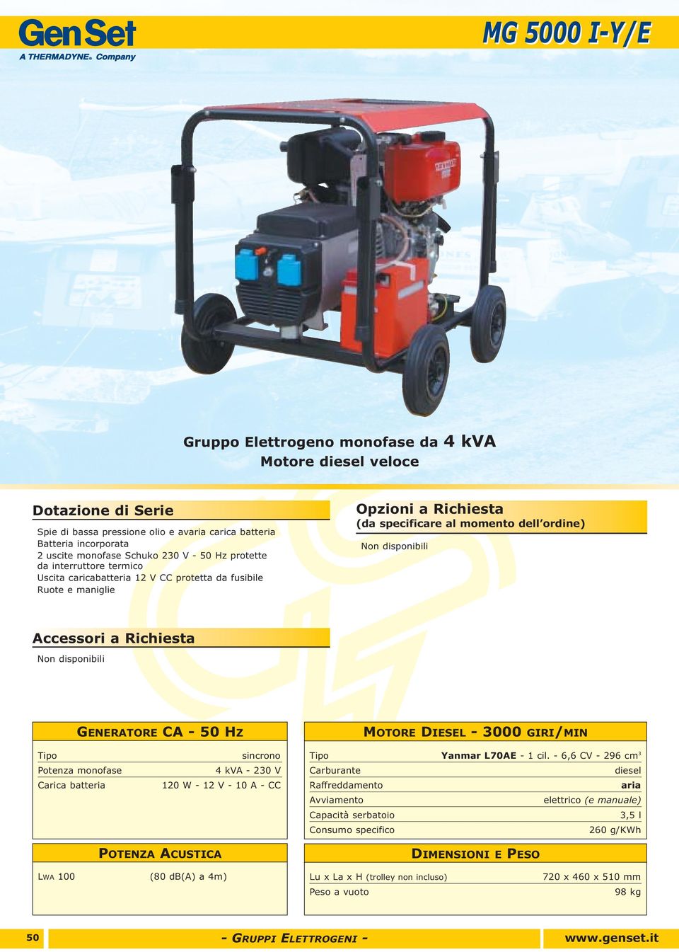 - 3000 GIRI/MIN Carica batteria sincrono 4 kva - 230 V 120 W - 12 V - 10 A - CC Yanmar L70AE - 1 cil.