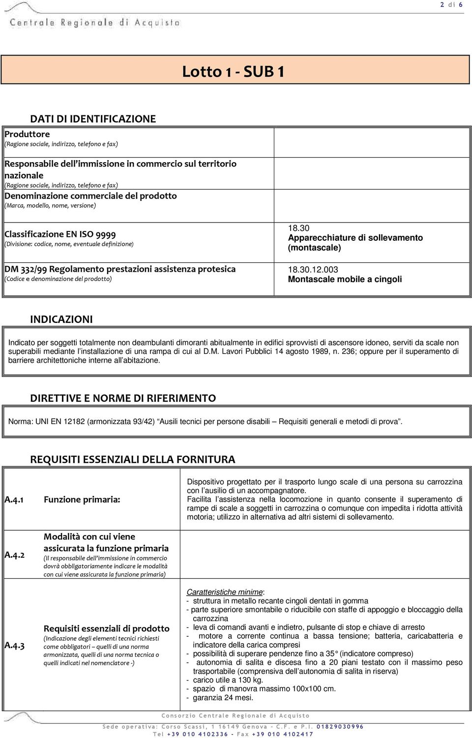 30 Apparecchiature di sollevamento (montascale) 18.30.12.