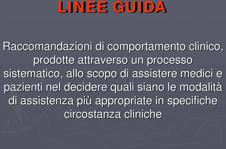 assistere medici e pazienti nel decidere quali siano le