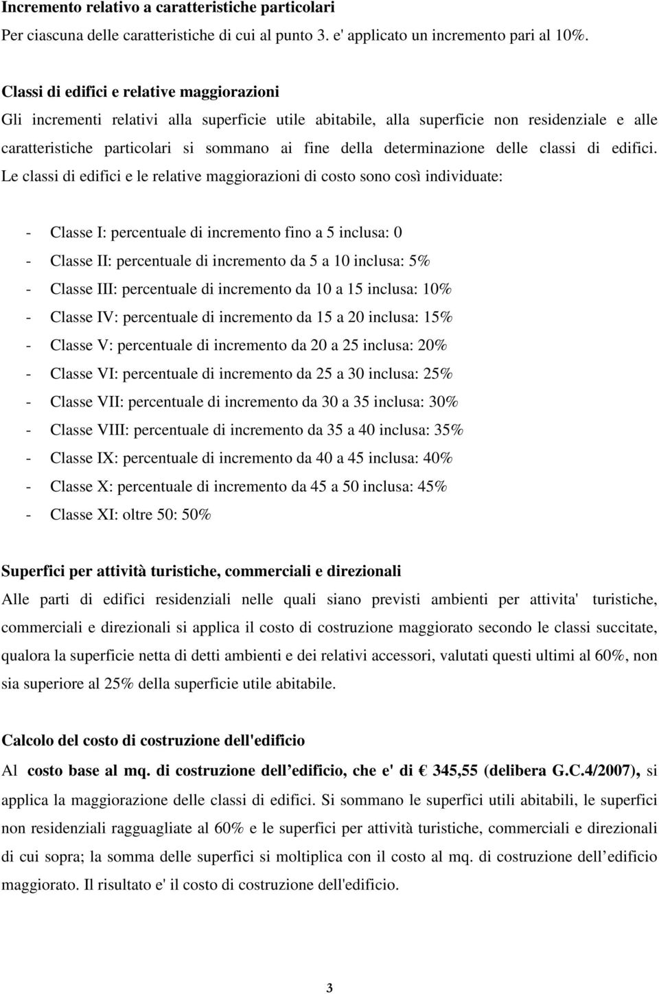 determinazione delle classi di edifici.