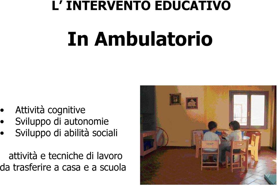 Sviluppo di abilità sociali attività e