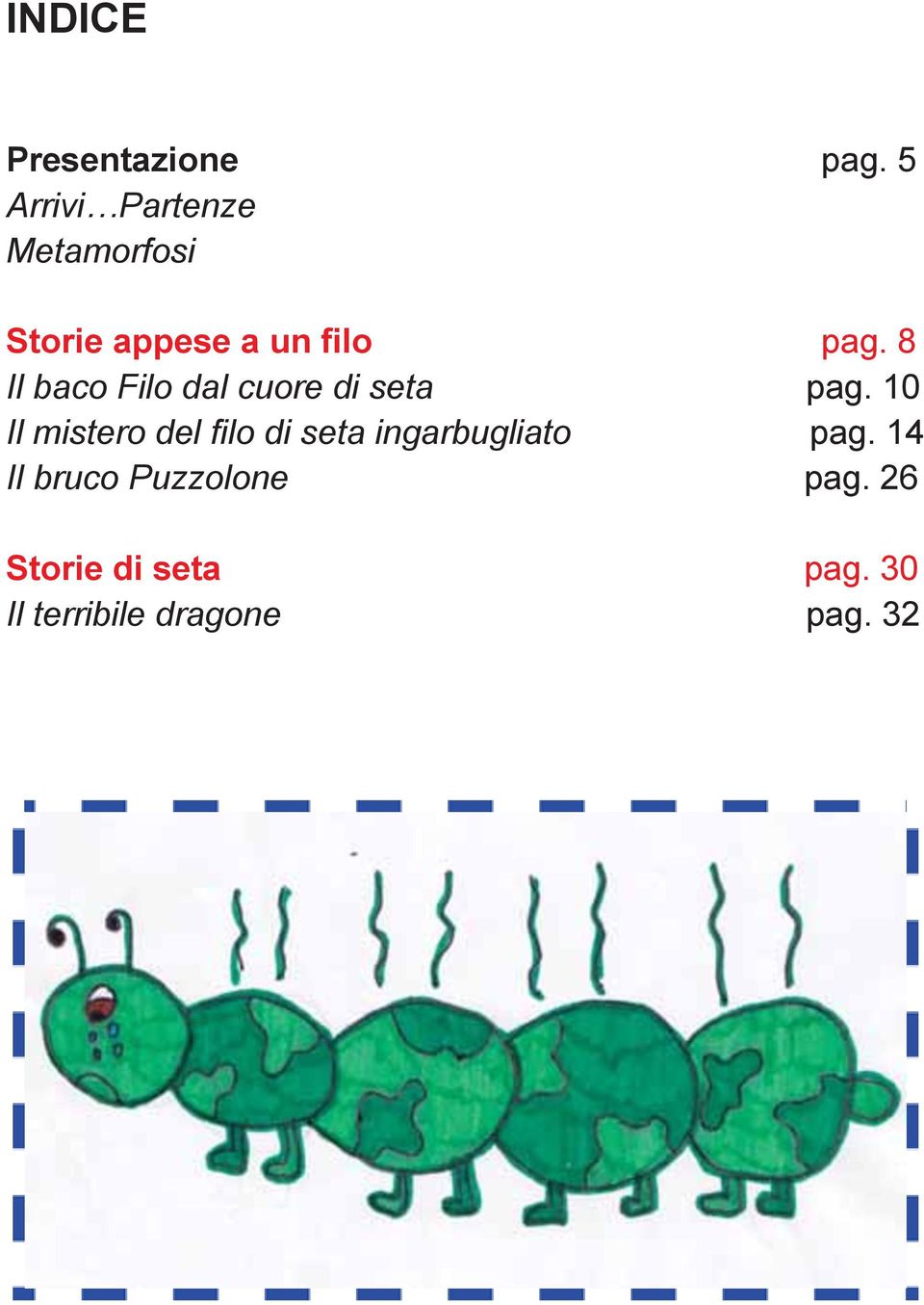 8 Il baco Filo dal cuore di seta pag.