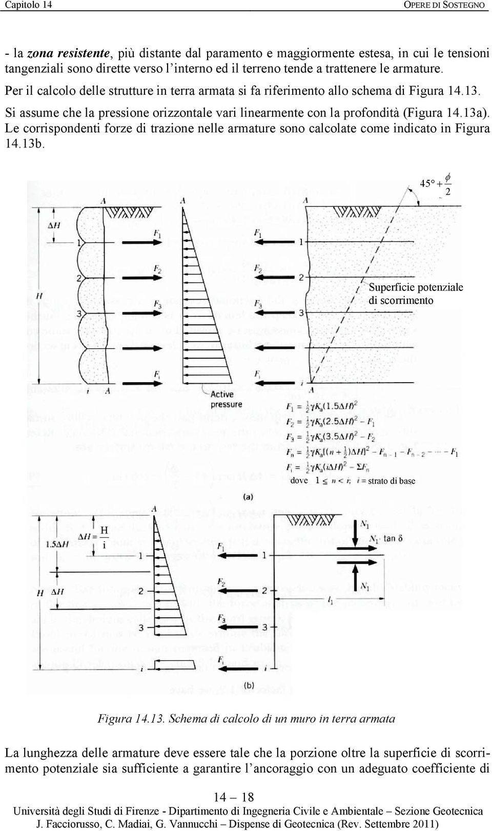 Le corrispondenti forze di trazione nelle armature sono calcolate come indicato in Figura 14.13b