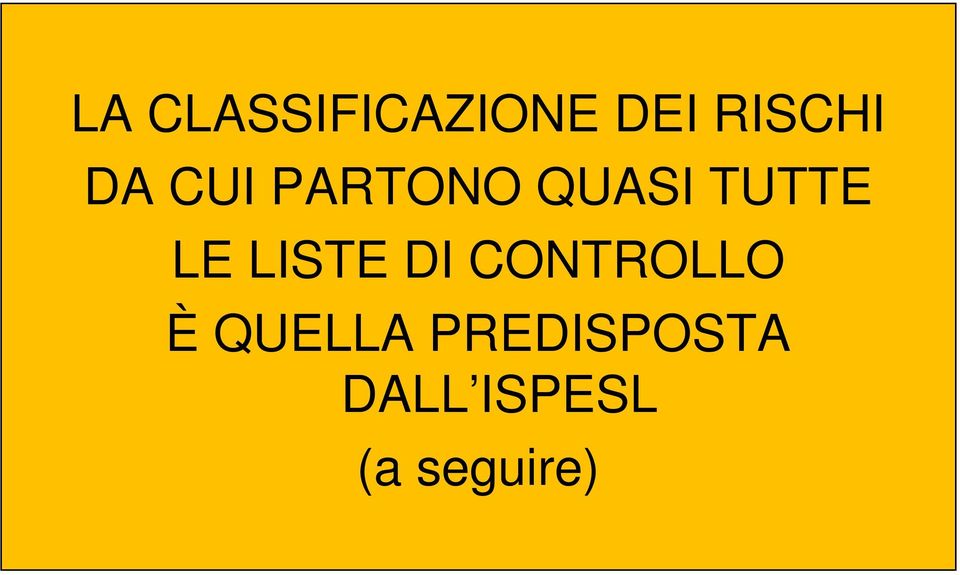 LISTE DI CONTROLLO È QUELLA