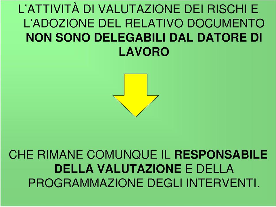 DATORE DI LAVORO CHE RIMANE COMUNQUE IL