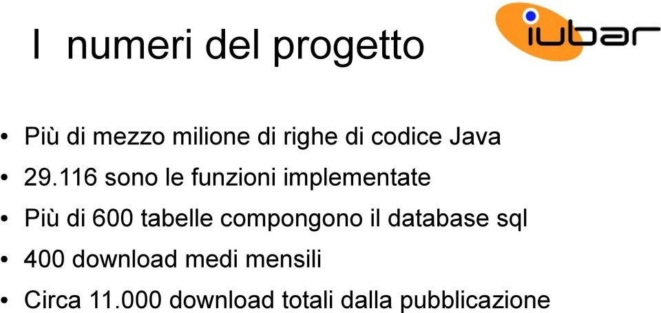 116 sono le funzioni implementate Più di 600 tabelle